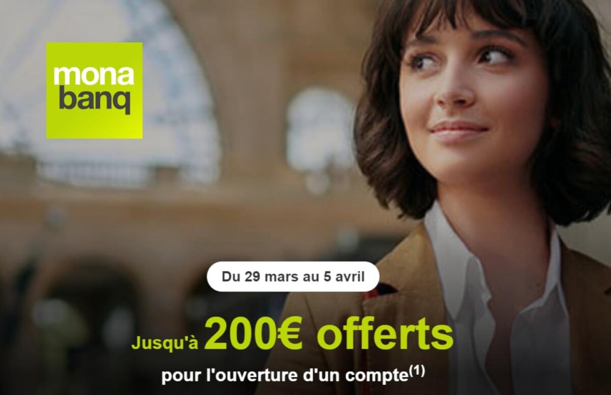 Monabanq propose une offre exceptionnelle pour les nouveaux clients : jusqu'à 200 euros offerts à l'ouverture